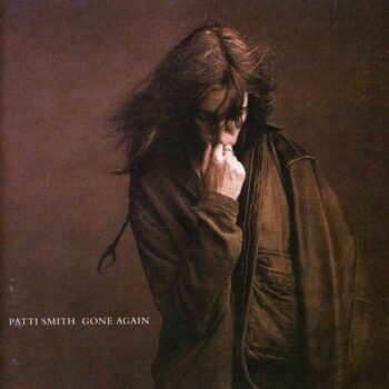 Patti Smith - Gone Again