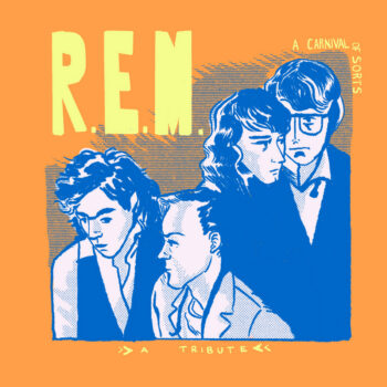 V.A. - A Carnival Of Sorts: An R.E.M. Covers Compilation