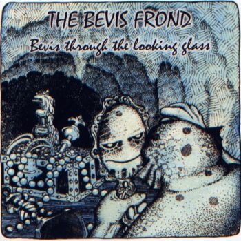 The Bevis Frond - Bevis Through The Looking Glass