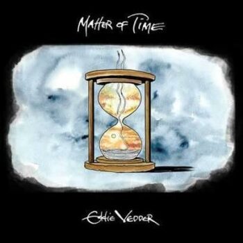 Eddie Vedder - Matter Of Time