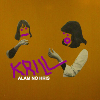 Krill - Alam No Hris
