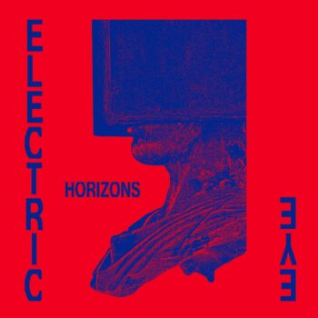 Electric Eye - Horizons