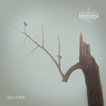 Welcome Dystopia - Solitude