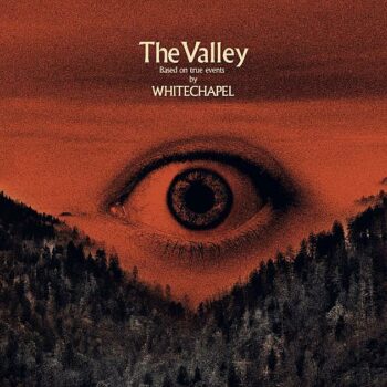 Whitechapel - The Valley