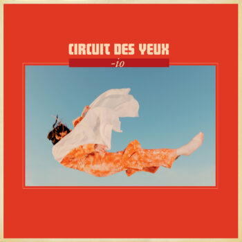 Circuit Des Yeux - -io