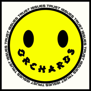 Orchards - Trust Issues (EP)