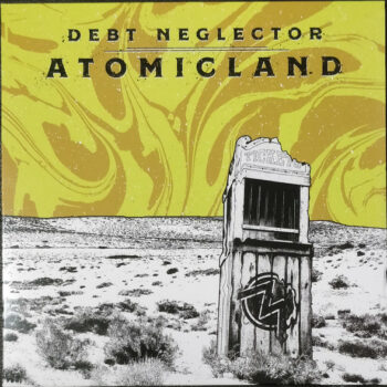 Debt Neglector - Atomicland