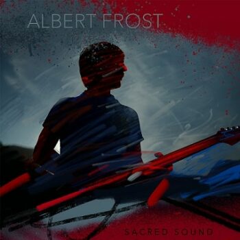 Albert Frost - Sacred Sound
