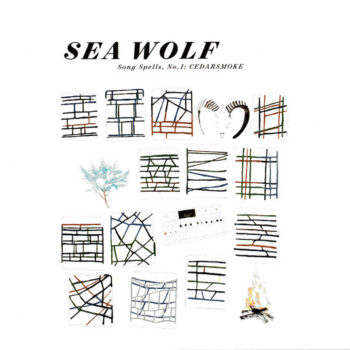 Sea Wolf - Song Spells, No. 1: Cedarsmoke