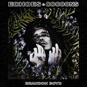 Echoes And Cocoons
