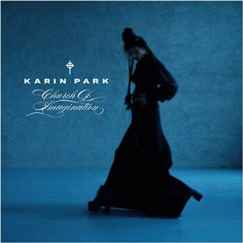 Karin Park - Church Of Imagination