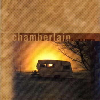 Chamberlain - Fate's Got A Driver