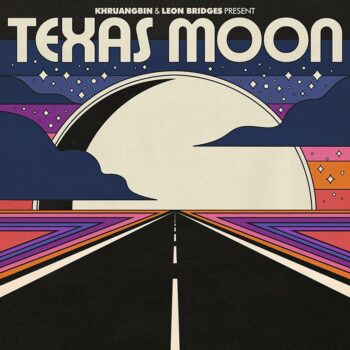 Khruangbin - Texas Moon (EP mit Leon Bridges)