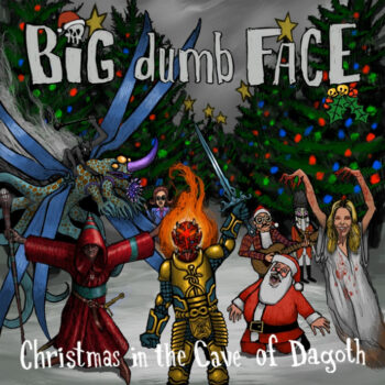 Big Dumb Face - Christmas In The Cave Of Dagoth