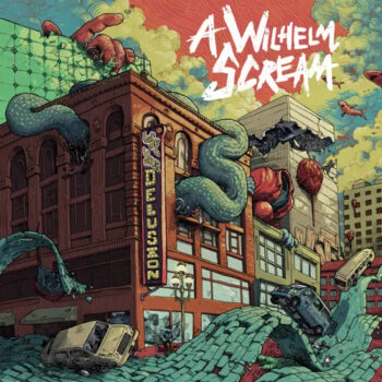 A Wilhelm Scream - Lose Your Delusion