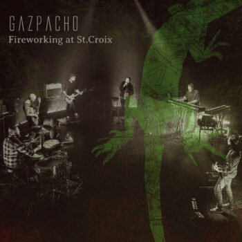 Gazpacho - Fireworking At St. Croix (Live)