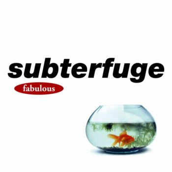 Subterfuge - Fabulous