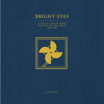 Bright Eyes - A Collection Of Songs Written And Recorded 1995-1997: A Companion (EP)