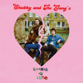 Chubby And The Gang - Labour Of Love (EP)