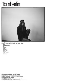 Tomberlin - I Don't Know Who Needs To Hear This...