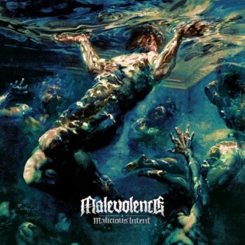 Malevolence - Malicious Intent