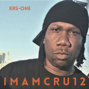 Krs-One - I M A M C R U 1 2