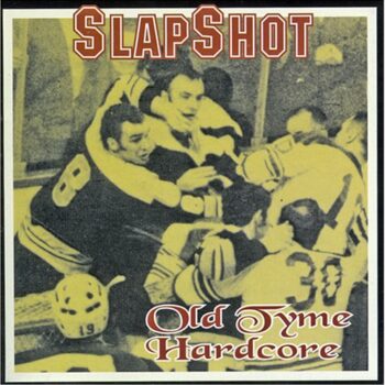Slapshot - Olde Tyme Hardcore