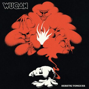 Wucan - Heretic Tongues