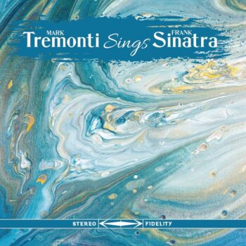 Tremonti - Tremonti Sings Sinatra