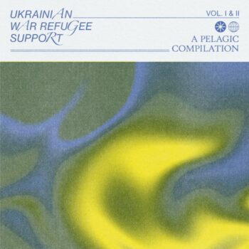 V.A. - Ukrainian War Refugee Support Vol. I & II