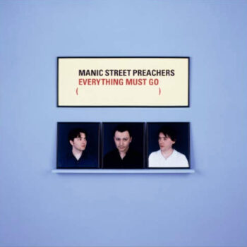 Manic Street Preachers - Everything Must Go