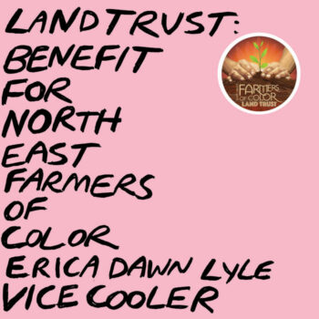 Erica Dawn Lyle & Vice Cooler - Land Trust: Benefit For NEFOC