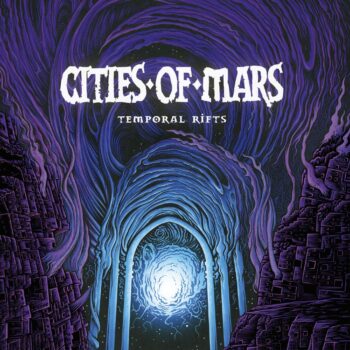 Cities Of Mars - Temporal Rifts