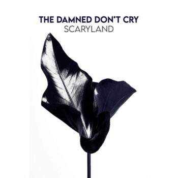 The Damned Don't Cry - Scaryland