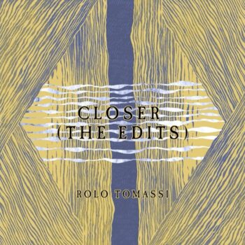 Rolo Tomassi - Closer (The Edits) (EP)