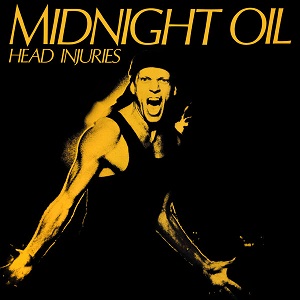 Midnight Oil - Head Injuries