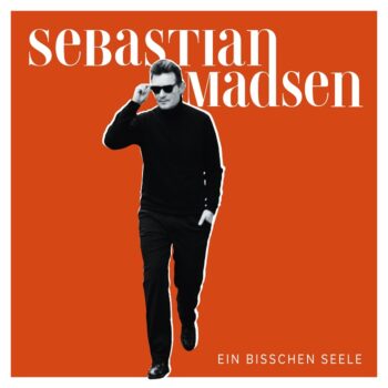 Sebastian Madsen - Ein bisschen Seele