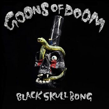 Goons Of Doom - Black Skull Bong