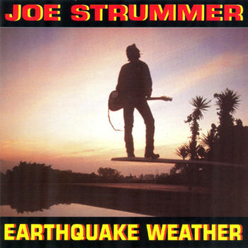 Joe Strummer - Earthquake Weather