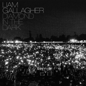 Liam Gallagher - Diamond In The Dark (EP)