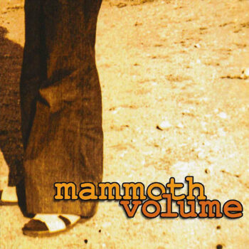 Mammoth Volume - Mammoth Volume