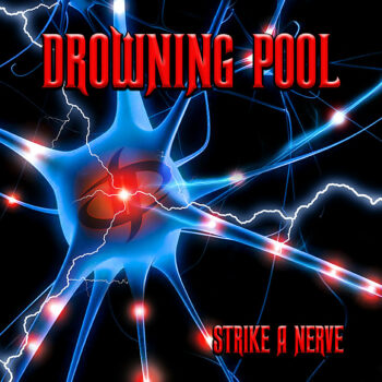 Drowning Pool - Strike A Nerve