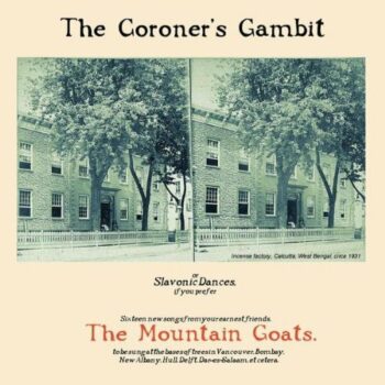 The Mountain Goats - The Coroner's Gambit