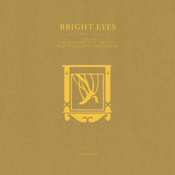 Bright Eyes - Lifted Or The Story Is In The Soil, Keep Your Ear To The Ground: A Companion (EP)