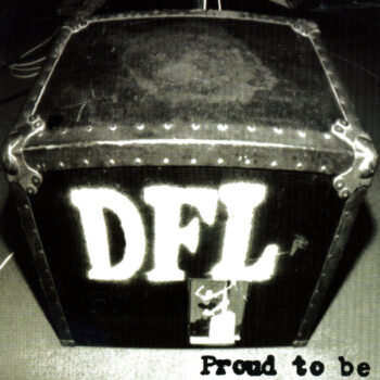 DFL - Proud To Be