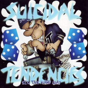 Suicidal Tendencies - Six The Hard Way (EP)