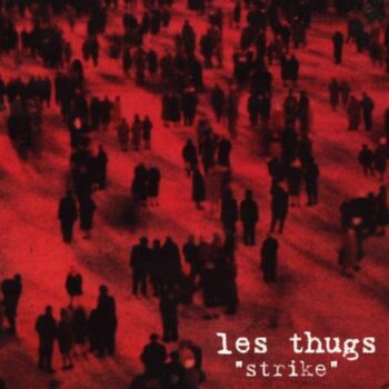Les Thugs - Strike