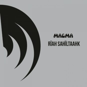 Magma - Rïah Sahïltaahk