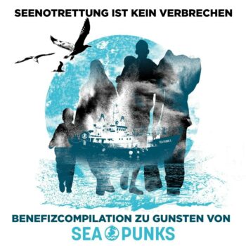 V.A. - Seenotrettung ist kein Verbrechen