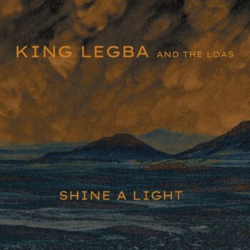 King Legba And The Loas - Shine A Light (EP)